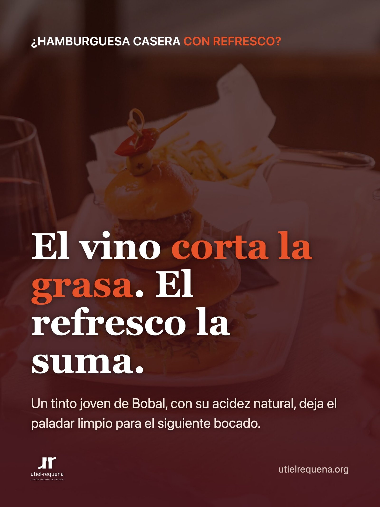 El vino corta la grasa de la hamburguesa y el refresco la suma: la acidez limpia el paladar